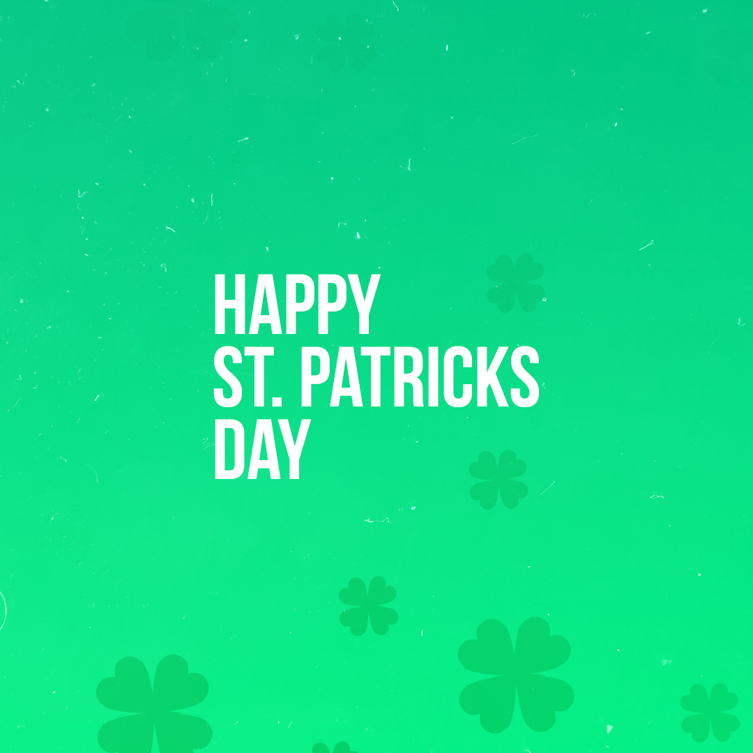 Happy St Patrick’s Day
