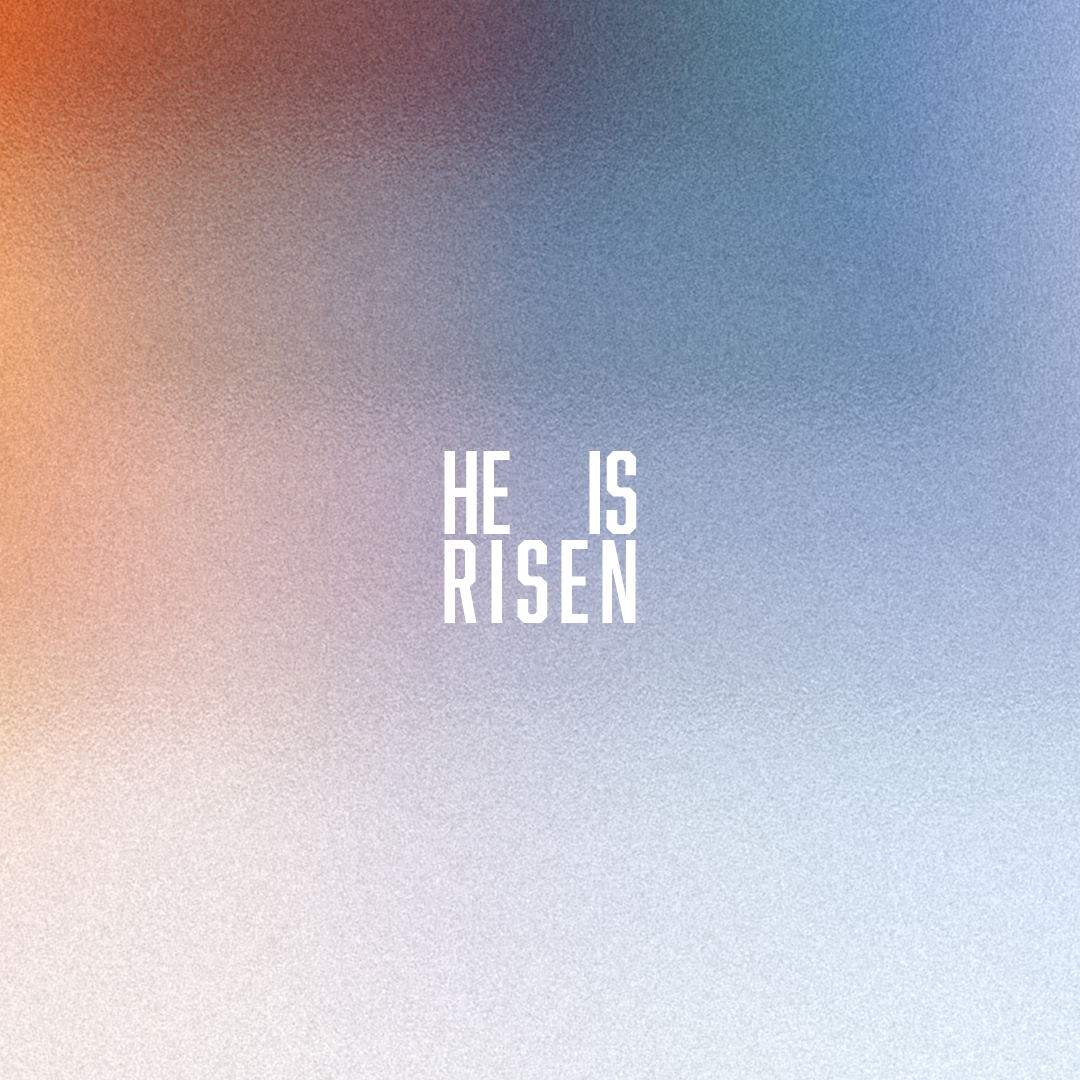 He is Risen