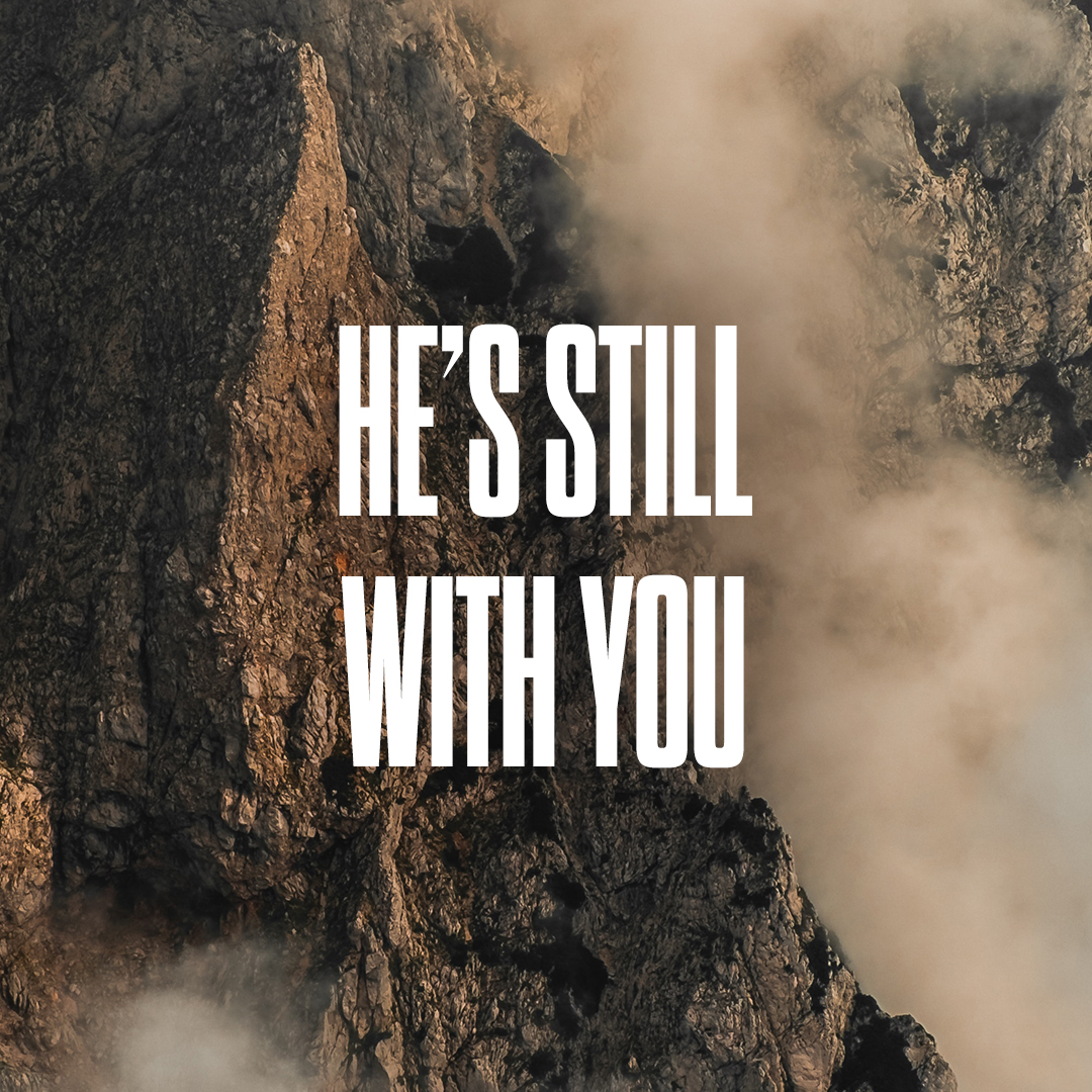 He’s Still With You