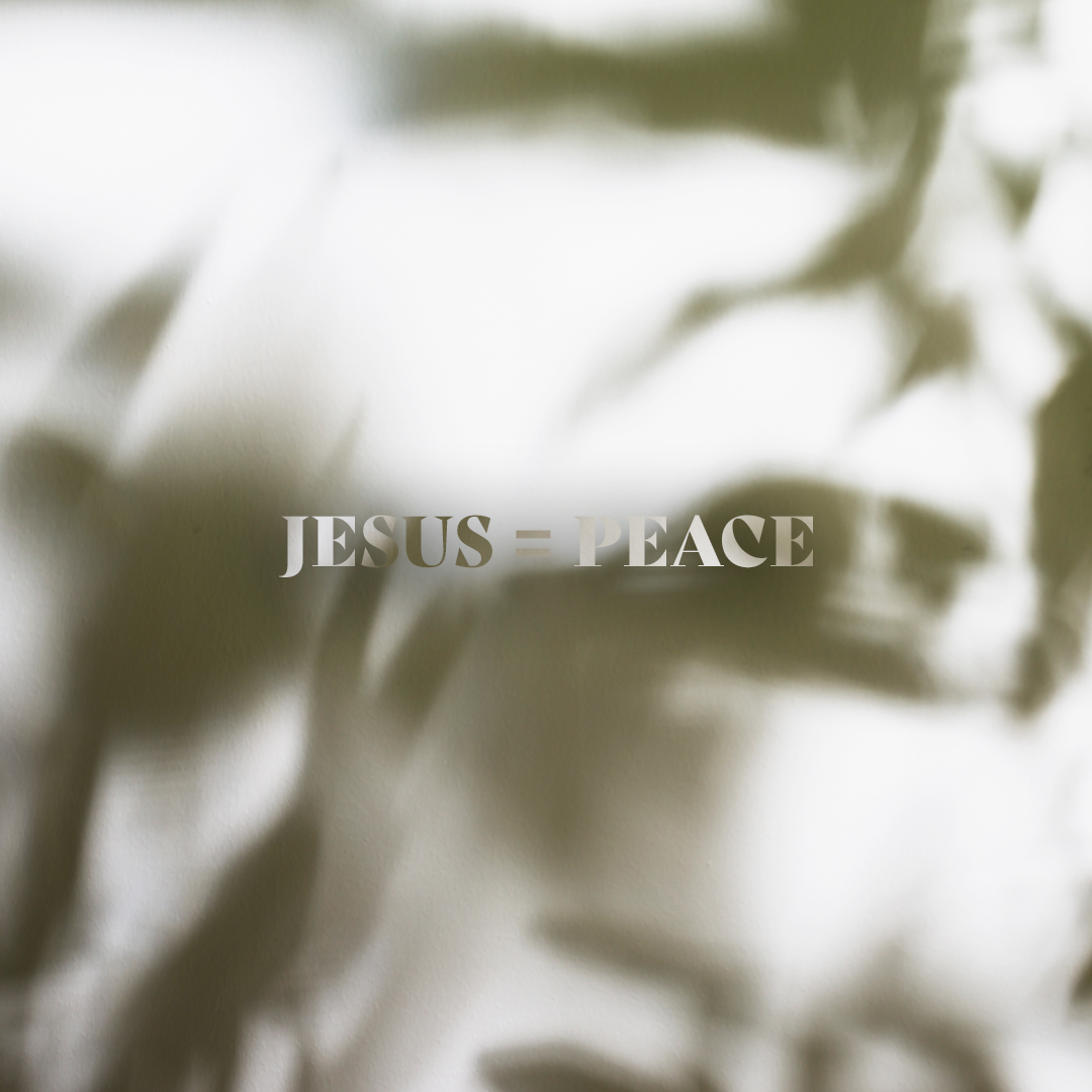 Jesus = Peace
