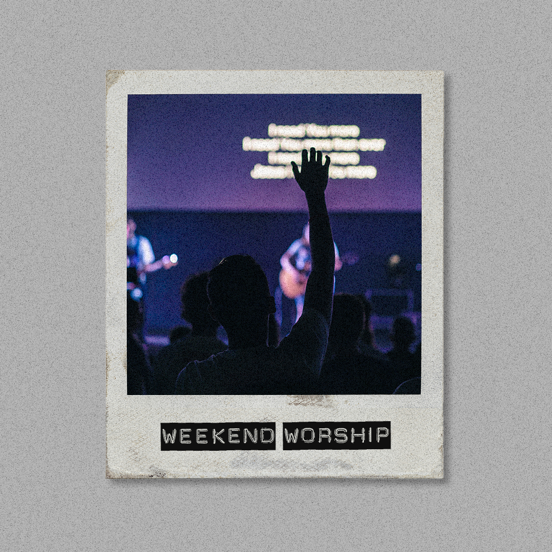Weekend Worship