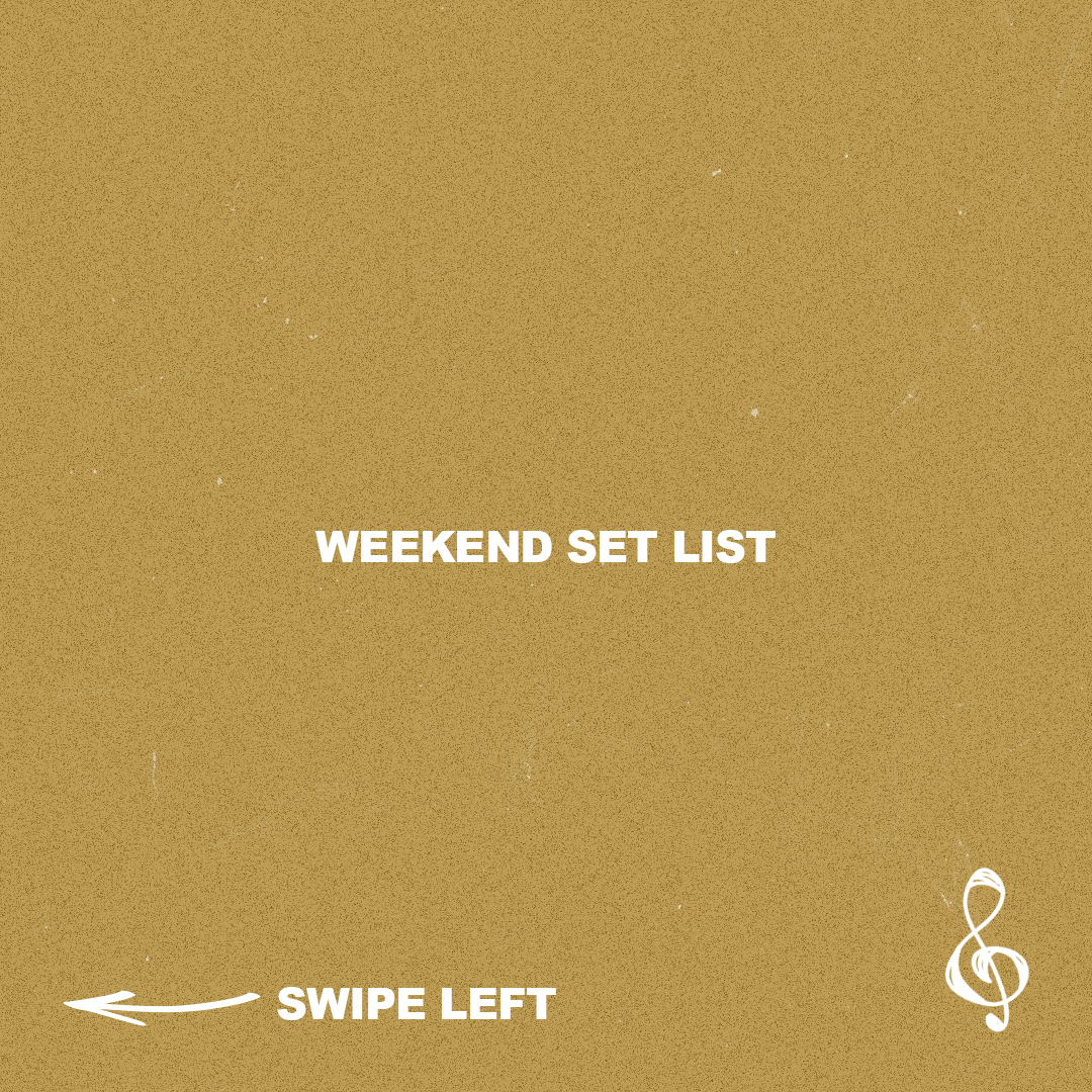 Weekend Set List