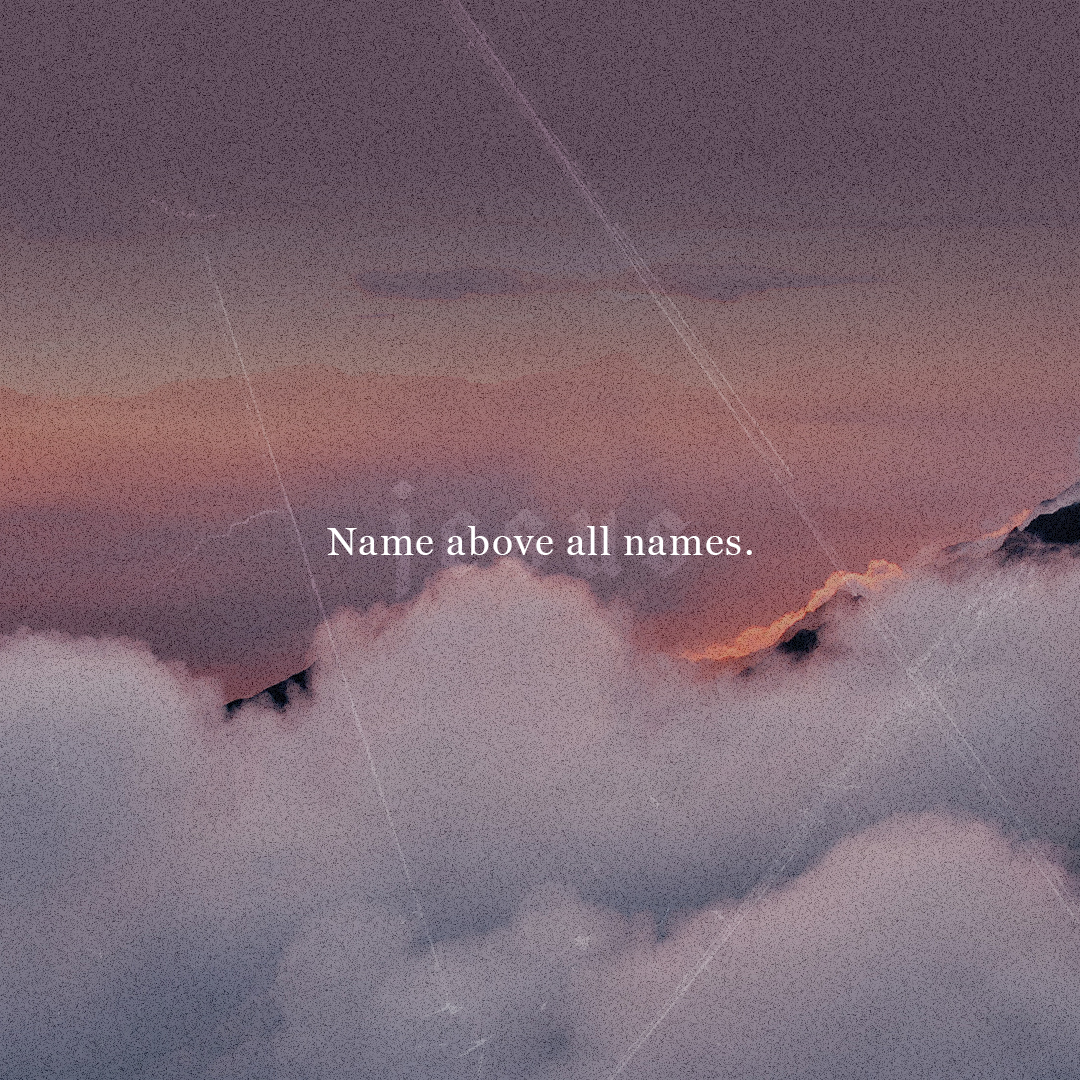 Name Above All Names