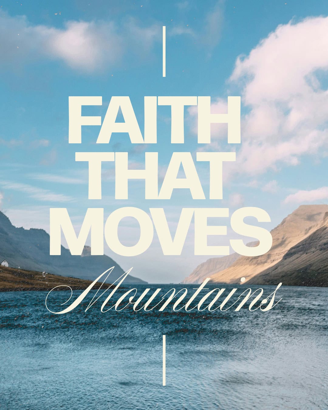 Faith that moves mountains