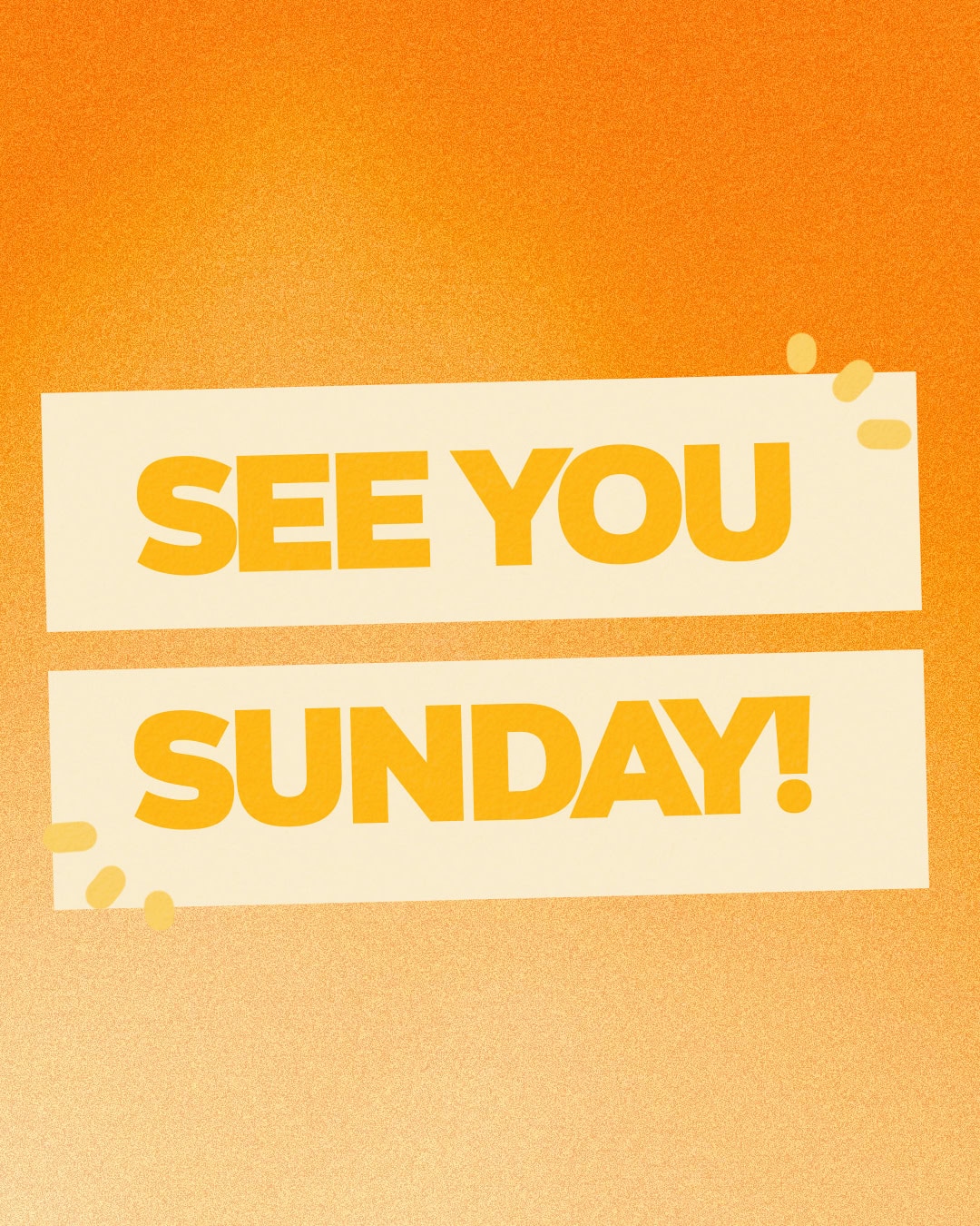 See you Sunday