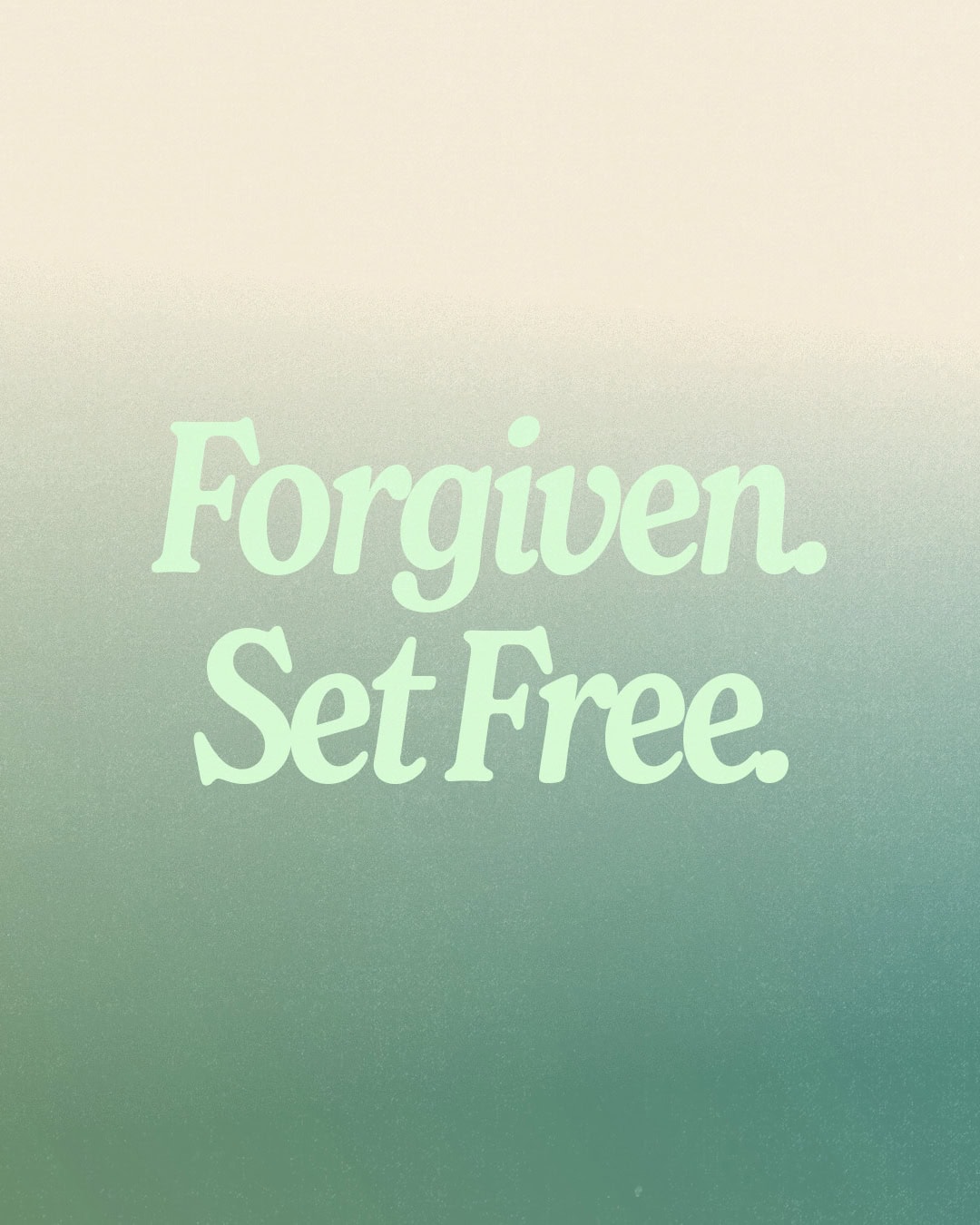 Forgiven Set Free