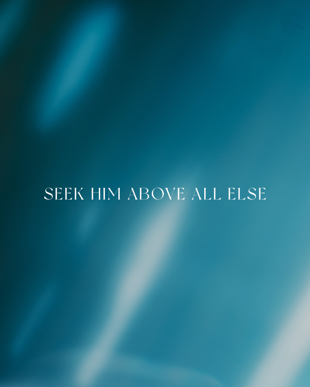 Seek Him